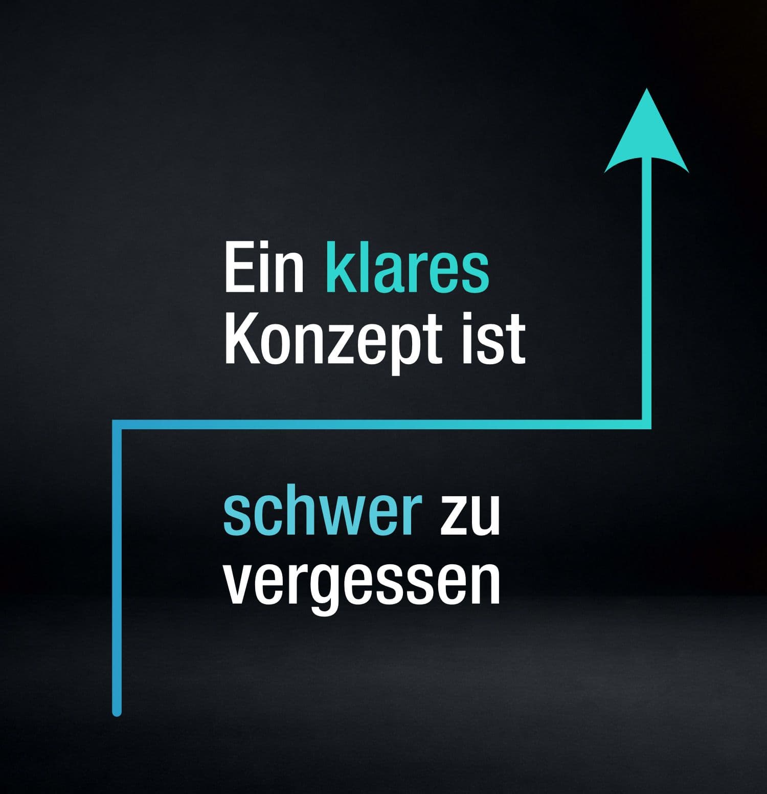 Ein klares Konzept ist schwer zu vergessen