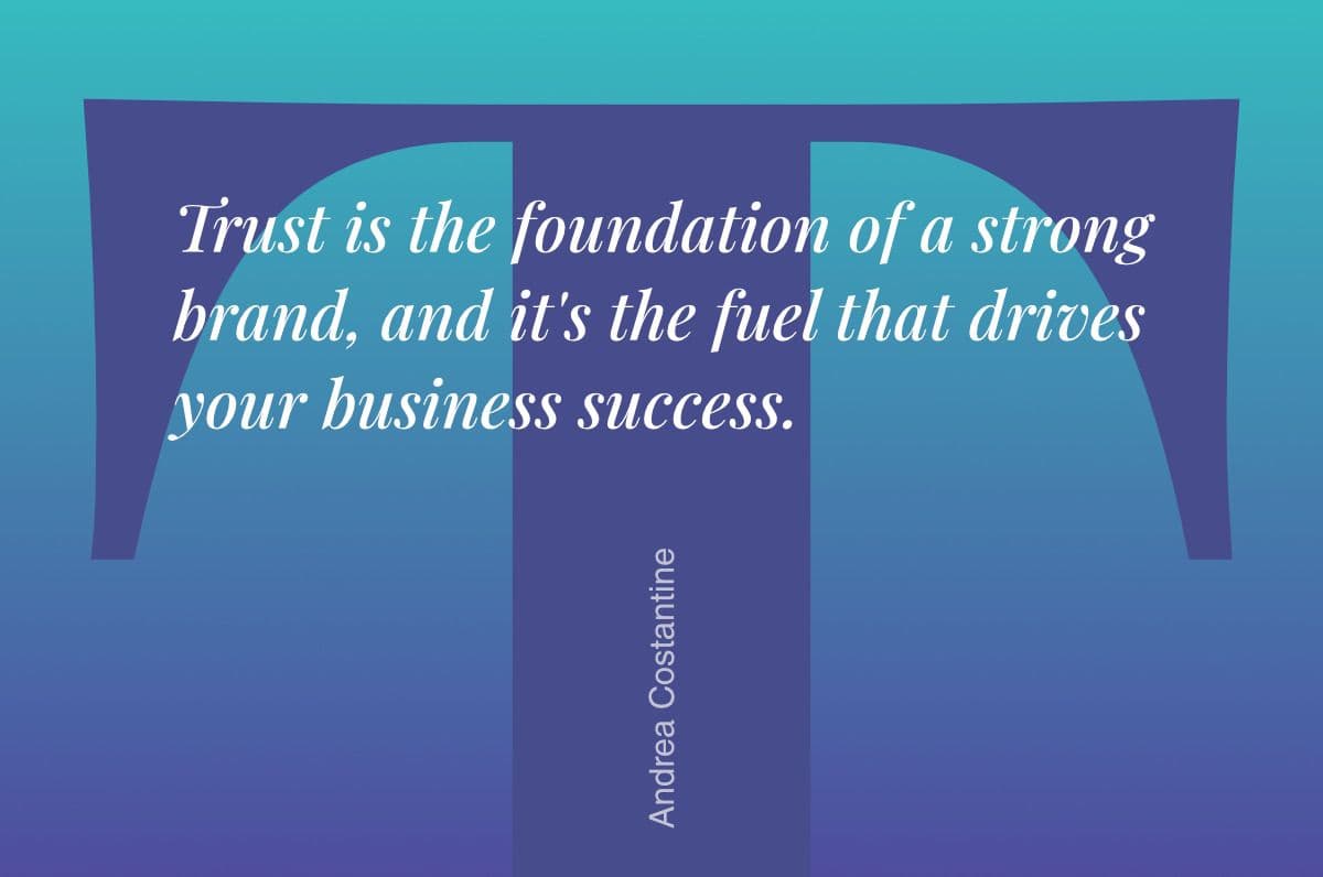 Zitat zu Vertrauen und Marke von Andrea Costantine