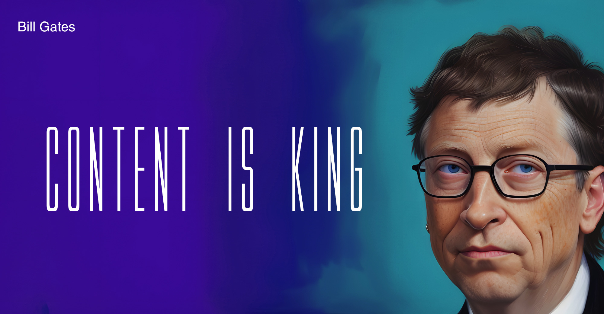 Zitat von Bill Gates - Content is king